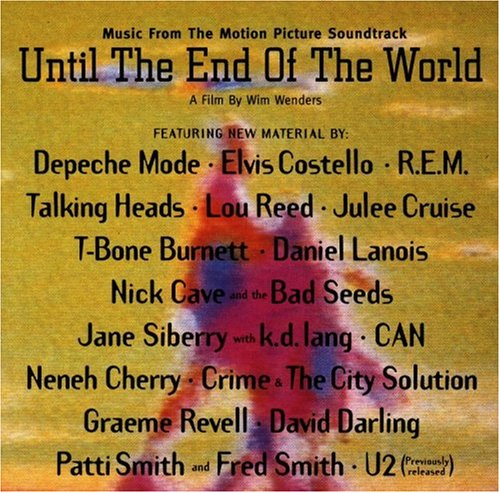 CD cover : Until The End Of The World: Music From The Motion Picture Soundtrack