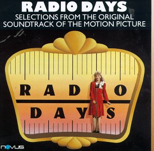 CD cover : Radio Days: Selections From The Original Soundtrack Of The Motion Picture