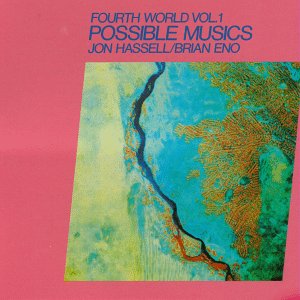 CD cover : Fourth World, Vol. 1: Possible Musics