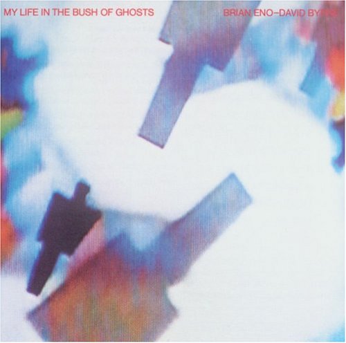 CD cover : My Life in the Bush of Ghosts