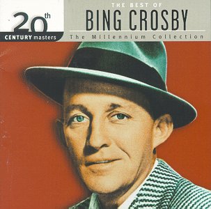 CD cover : 20th Century Masters: The Best Of Bing Crosby (Millennium Collection)