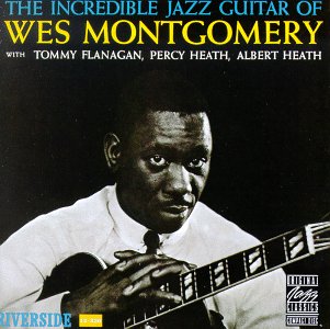 CD cover : The Incredible Jazz Guitar of Wes Montgomery