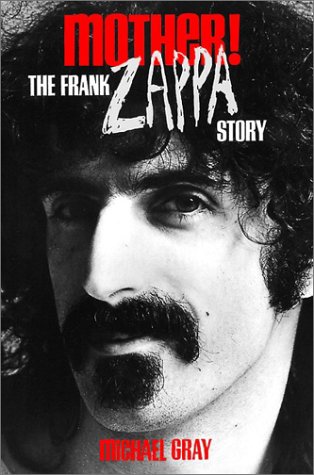 Book cover : Mother! The Frank Zappa Story