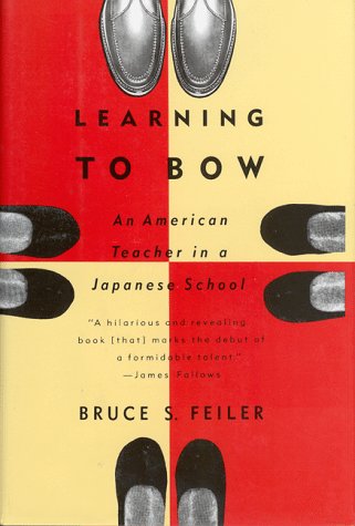 Book cover : Learning to Bow: An American Teacher in a Japanese School