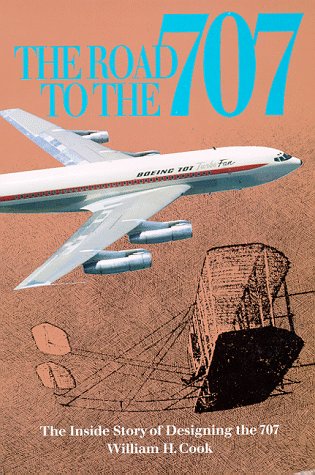 Book cover : Road to the 707: The Inside Story of Designing the 707