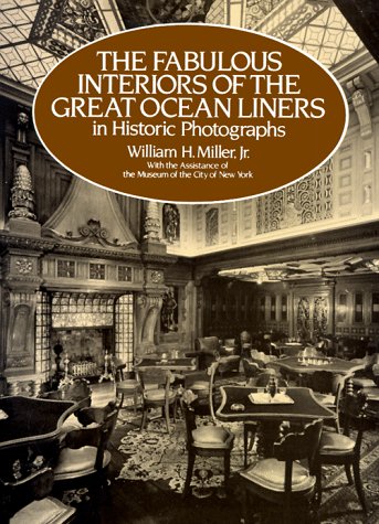 Book cover : The Fabulous Interiors of the Great Ocean Liners in Historic Photographs